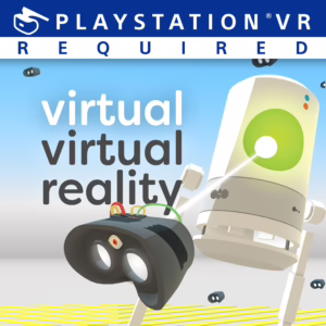 Virtual Virtual Reality [PS4]