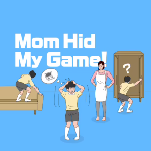 Mom Hid My Game! [PS4]