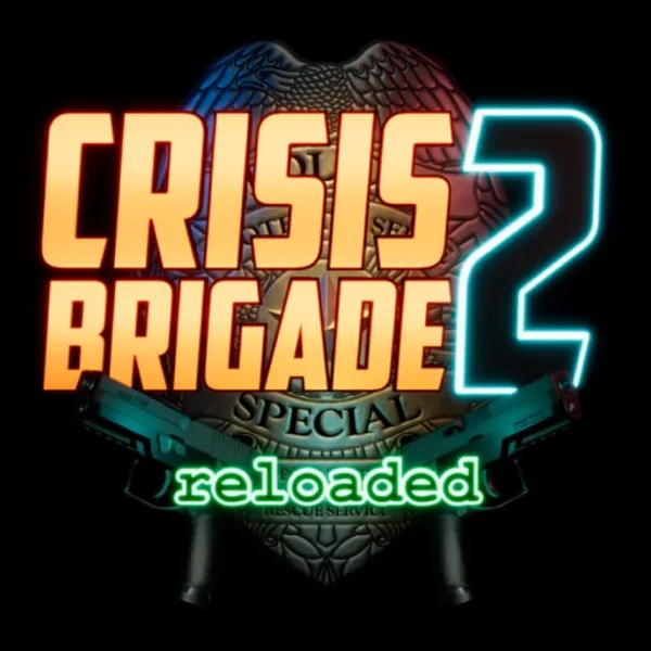 Crisis Brigade 2 reloaded [PS4,&nbsp;PS5]