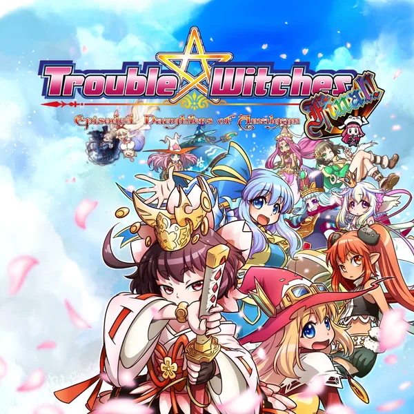 Trouble☆Witches FINAL! Episode 01 Daughters of Amalgam [PS4]