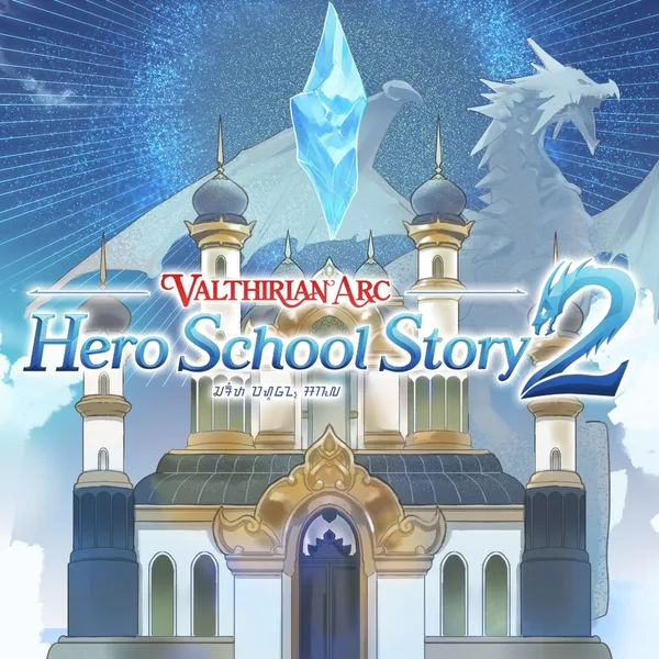 Valthirian Arc: Hero School Story 2 [PS4,&nbsp;PS5]