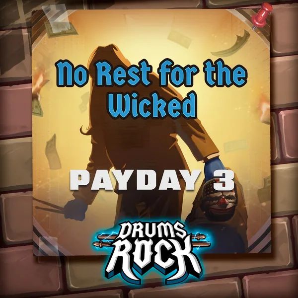 Drums Rock: Payday 3 - 'No Rest for the Wicked' [PS5]