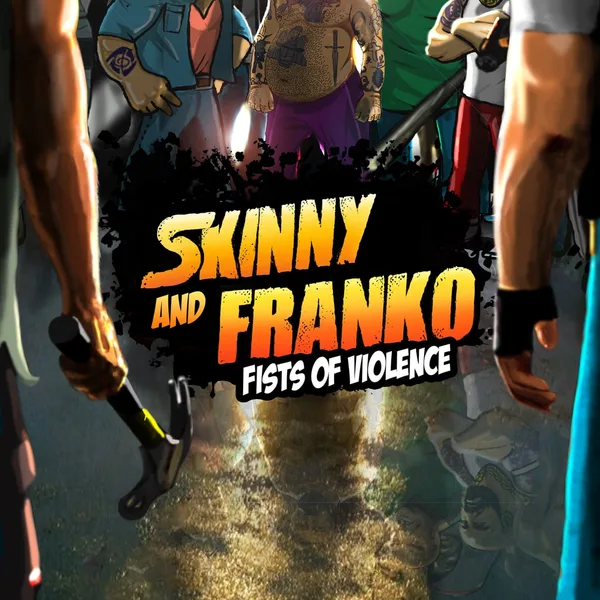 Skinny & Franko: Fists of Violence [PS4,&nbsp;PS5]