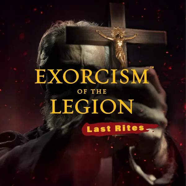 Exorcism of the Legion (Last Rites) [PS5]