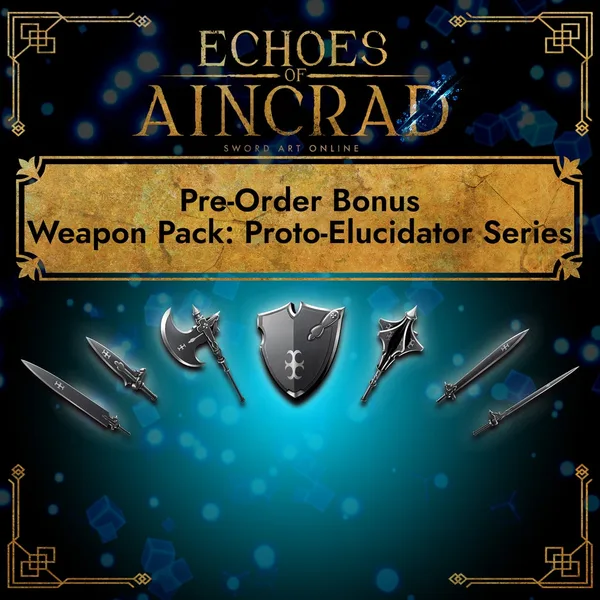 Echoes of Aincrad - Weapon Pack: Proto-Elucidator Series [PS5]