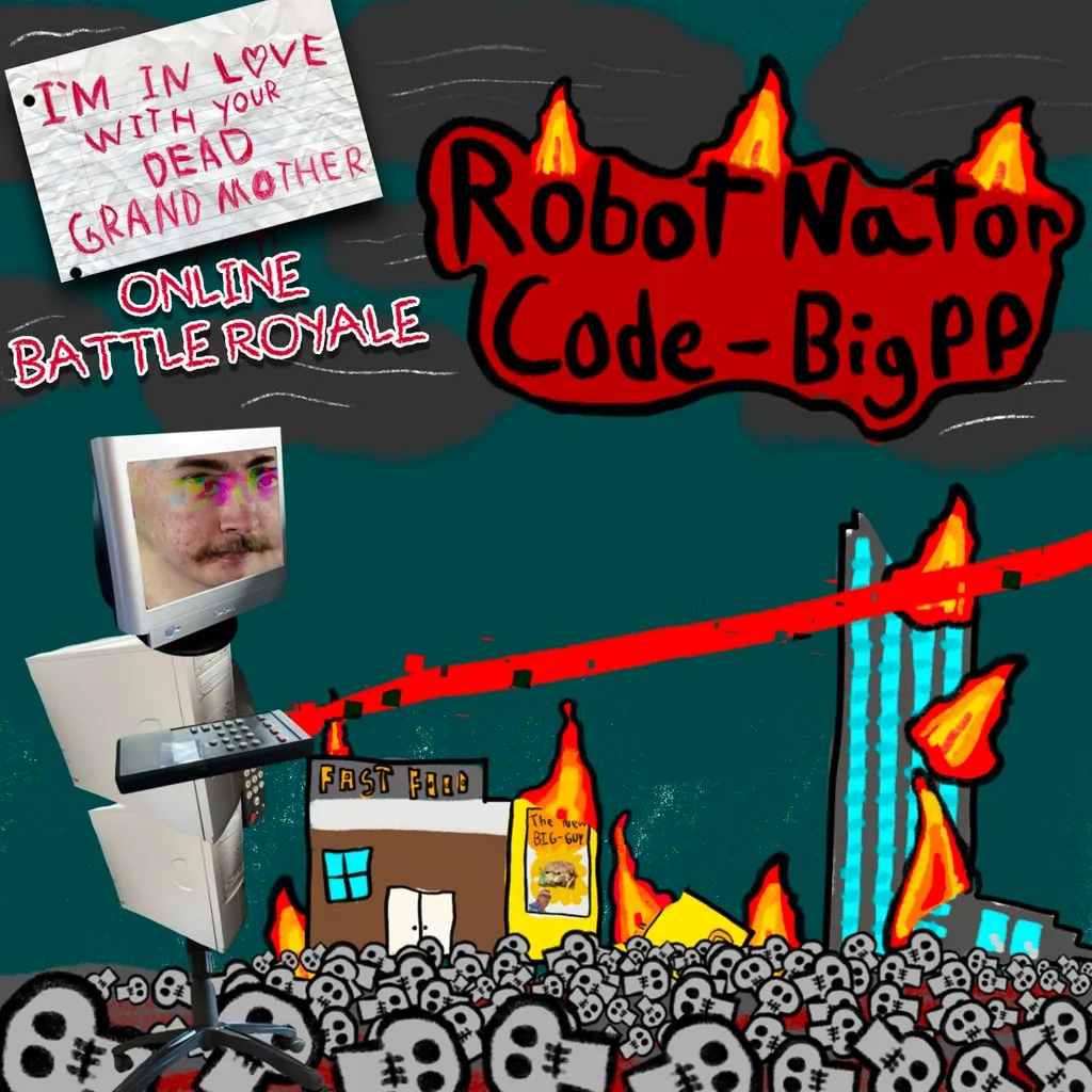 Robot Nator Code-BigPP - Skin DLC - I'm in Love With Your Dead Grandmother: Online Battle Royale [PS4,&nbsp;PS5] cover