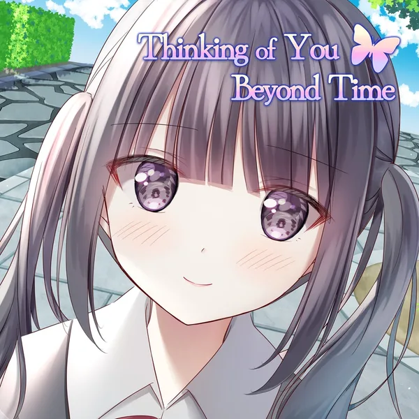 Thinking of You Beyond Time [PS4]