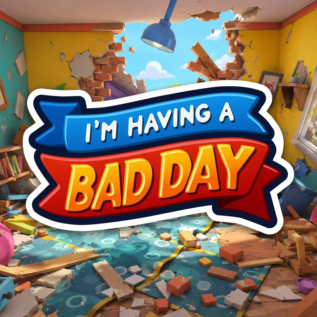 I'm Having A Bad Day [PS5]