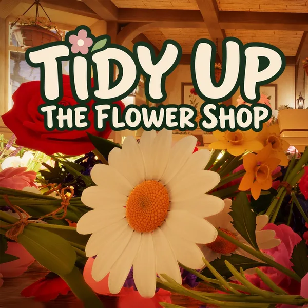 Tidy Up the Flower Shop [PS5]