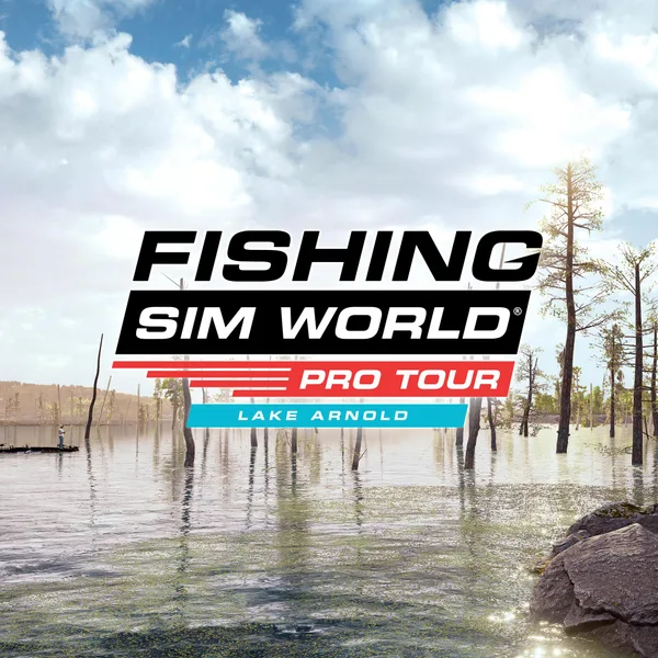Fishing Sim World: Pro Tour - Lake Arnold [PS4]