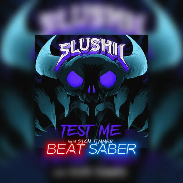 Beat Saber: Slushii & Dion Timmer - 'Test Me' [PS4, PS5]