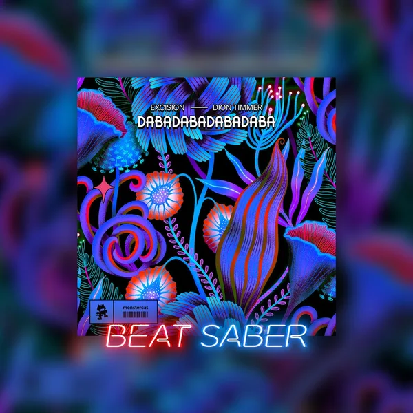 Beat Saber: Excision & Dion Timmer - 'DABADABADABADABA' [PS4, PS5]