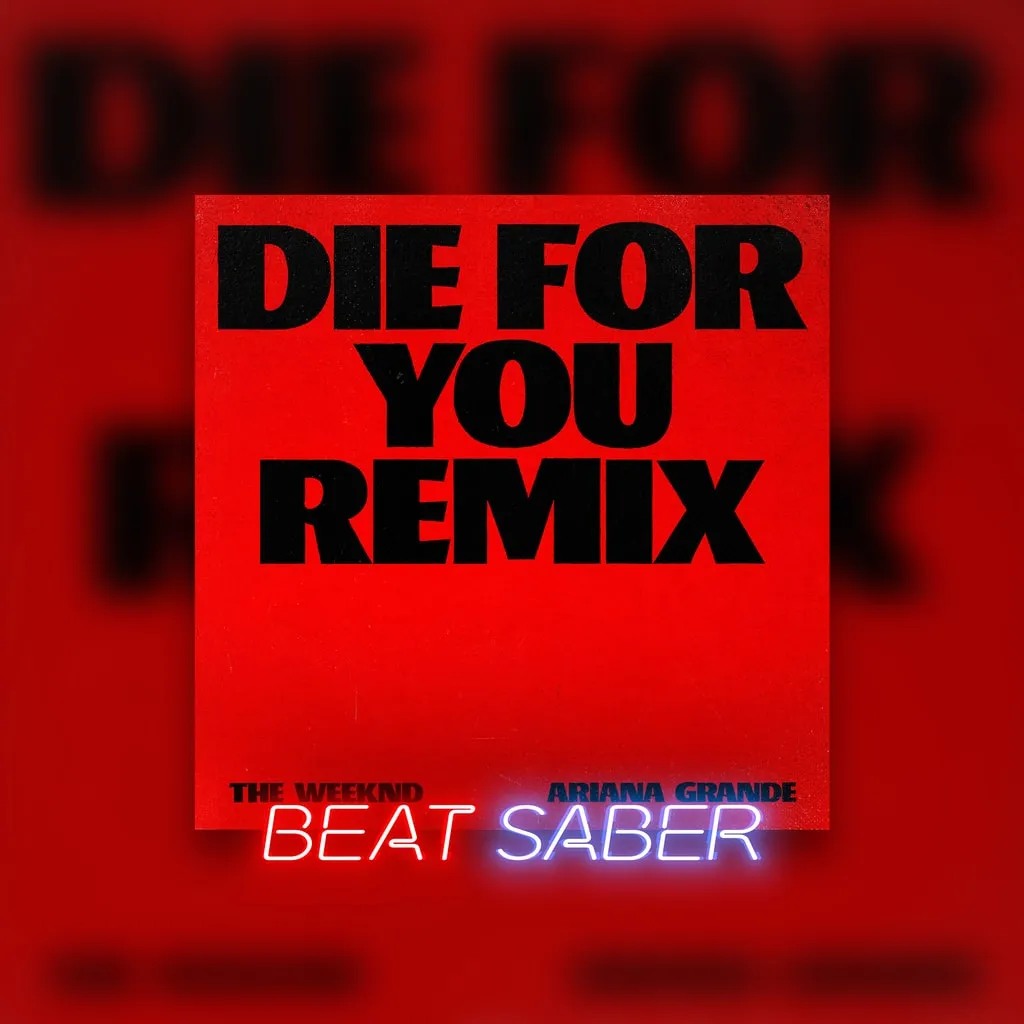 Beat Saber: The Weeknd - 'Die For You (Feat. Ariana Grande)' [PS4, PS5] - изображение 1