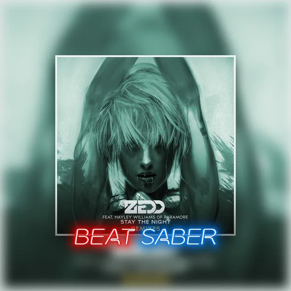 Beat Saber: Zedd - 'Stay The Night (feat. Hayley Williams)' [PS4, PS5]