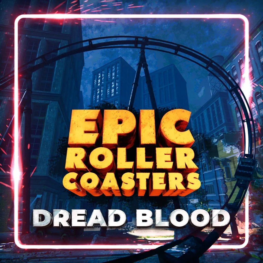 Epic Roller Coasters — Dread Blood [PS5] - изображение 1