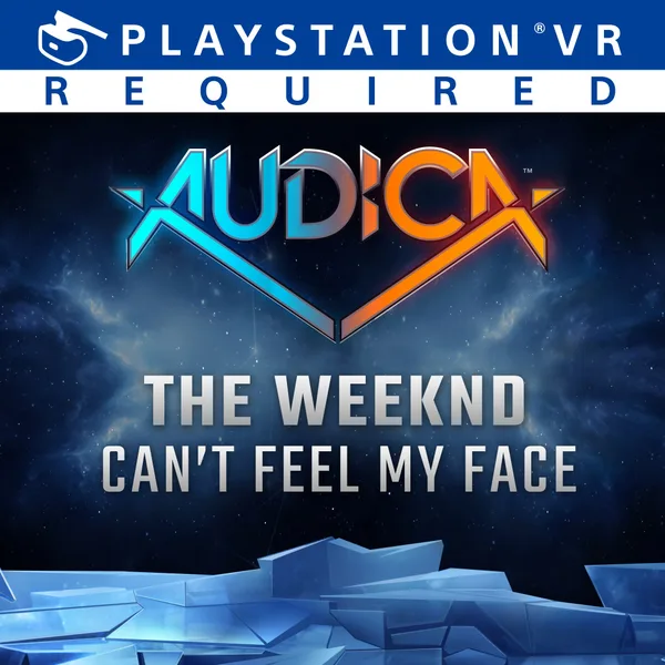 AUDICA : 'Can't Feel My Face' - The Weeknd [PS4]