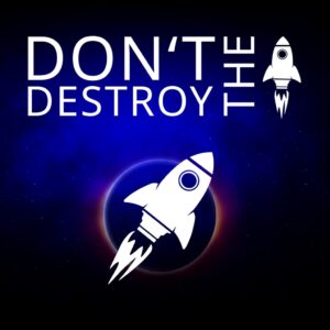 Don't Destroy The Rocket [PS4]