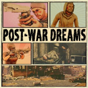 Post War Dreams [PS4]