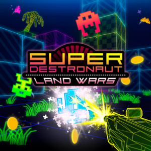 Super Destronaut: Land Wars [PS4]