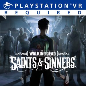 The Walking Dead: Saints & Sinners - Standard Edition [PS4]