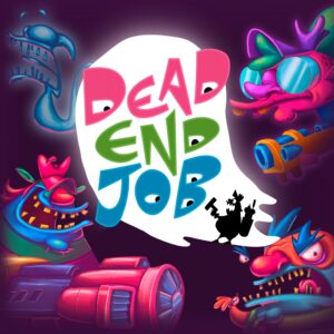 Dead End Job [PS4]