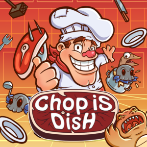 Chop is Dish [PS4]