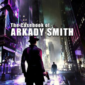 The Casebook of Arkady Smith [PS4]