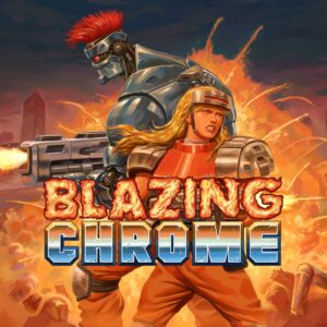 Blazing Chrome [PS4]