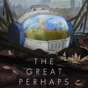 The Great Perhaps [PS4]