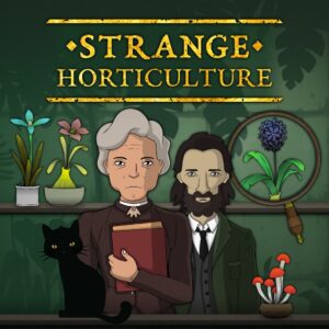 Strange Horticulture [PS4]