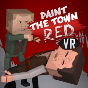 Paint the Town Red VR [PS5]