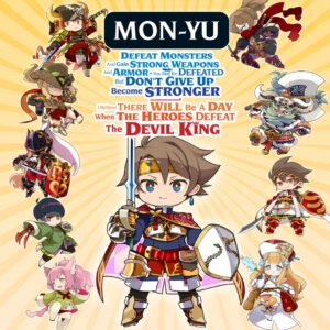 Mon-Yu: Defeat Monsters And Gain Strong Weapons And Armor. You May Be Defeated, But Don’t Give Up. Become Stronger. I Believe There Will Be A Day When The Heroes Defeat The Devil King. [PS5]