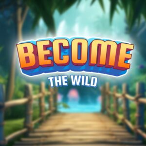 Become the wild [PS5]