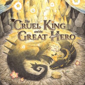 The Cruel King and the Great Hero [PS4]