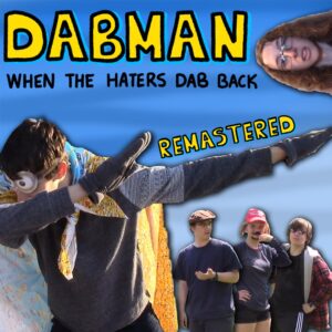 Dabman: When The Haters Dab Back Remastered [PS4]