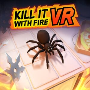 Kill It With Fire VR [PS4, PS5]