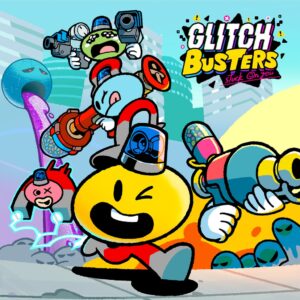 Glitch Busters: Stuck On You [PS4]