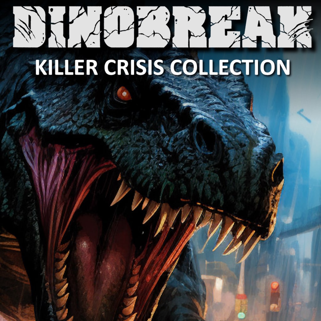 Dinobreak Killer Crisis Collection [PS4,&nbsp;PS5] cover