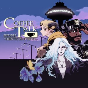 Coffee Talk Episode 2: Hibiscus & Butterfly [PS4, PS5]