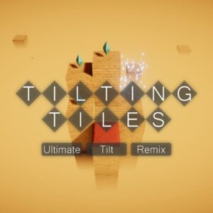 Tilting Tiles: Ultimate Tilt Remix [PS4]