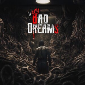 VERY BAD DREAMS [PS5]