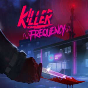 Killer Frequency [PS4, PS5]