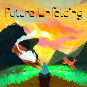 Future Unfolding [PS4]