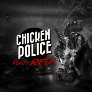 Chicken Police – Paint it RED! [PS4]