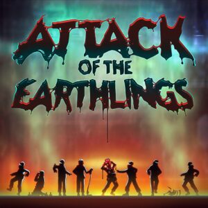 Attack of the Earthlings [PS4]