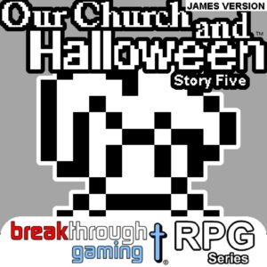 Our Church and Halloween RPG - Story Five (James Version) [PS4]