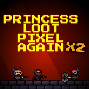 Princess.Loot.Pixel.Again x2 [PS4]