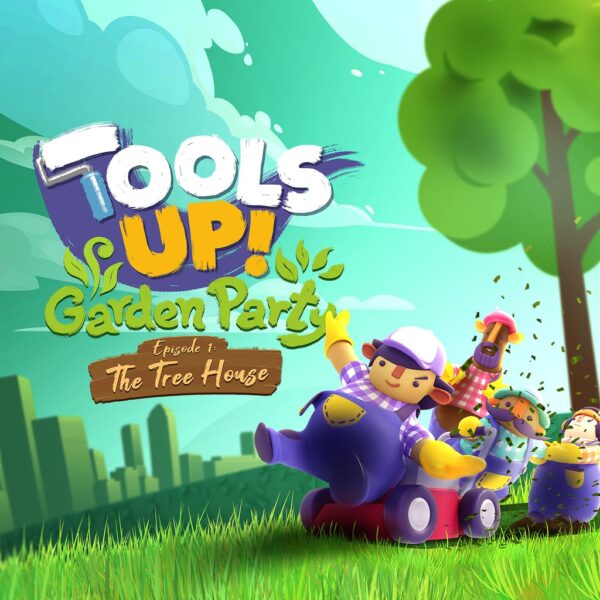 Tools Up! Garden Party - Episode 1: The Tree House [PS4]
