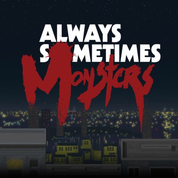 Always Sometimes Monsters [PS4] - изображение 1