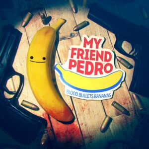 My Friend Pedro [PS4]